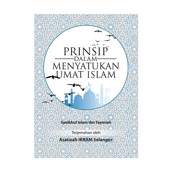 Prinsip Dalam Menyatukan Umat Islam