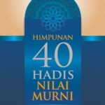 Himpunan 40 Hadis Nilai Murni (Hard Cover/ Kulit Keras)