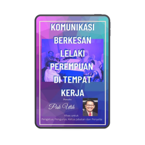 eBook Komunikasi Berkesan Lelaki Perempuan Di Tempat Kerja - Pak Utih