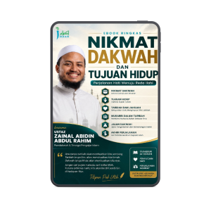 eBook Nikmat Dakwah Dan Tujuan Hidup - Ustaz Zainal Abidin bin Abdul Rahim